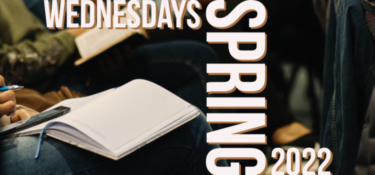 Register for your Wednesday class – Spring 2022