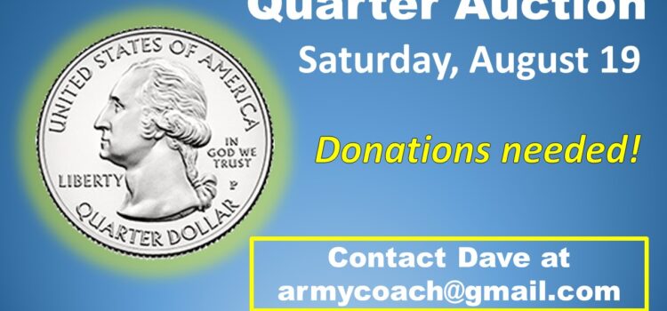 The Quarter Auction almost here!