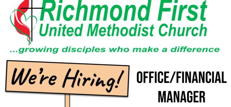 Richmond FUMC hiring full-time Office/Financial Manager